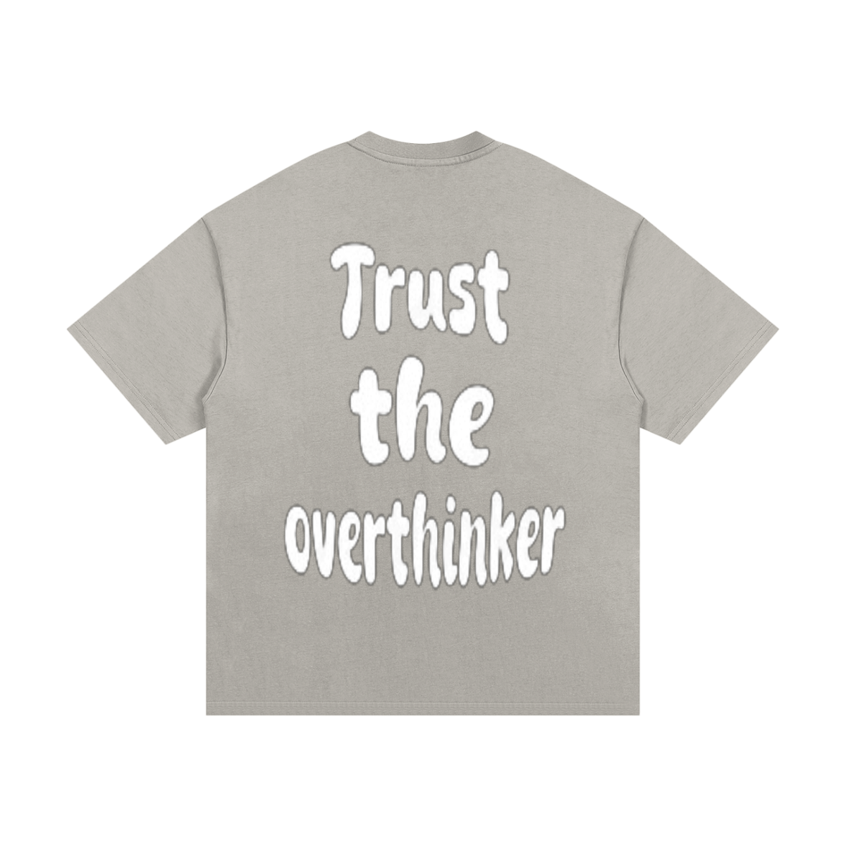 Trust The Overthinker T-Shirt
